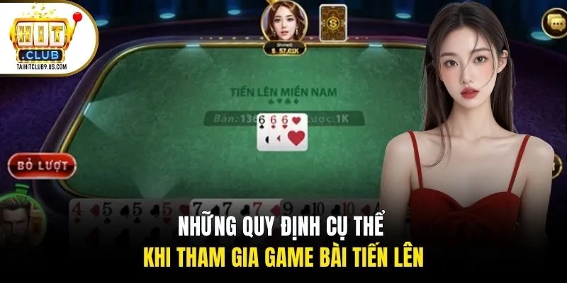 Những quy định cụ thể khi tham gia game bài tiến lên