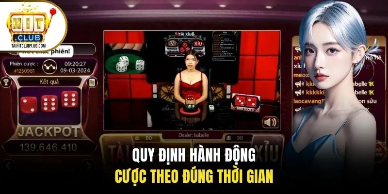 Quy định hành động cược theo đúng thời gian