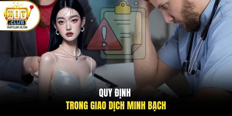 Quy định trong giao dịch minh bạch