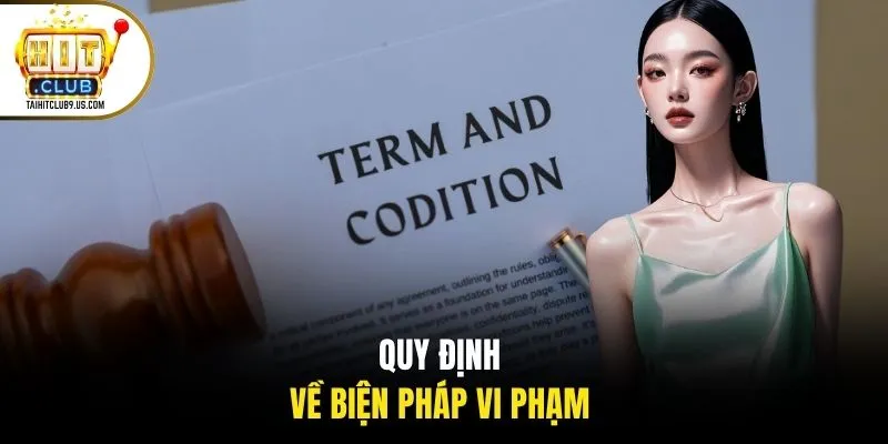 Quy định về biện pháp vi phạm