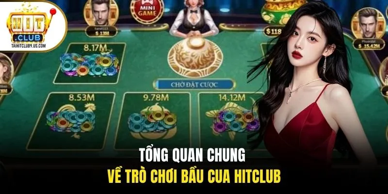 Tổng quan chung về trò chơi bầu cua HITCLUB