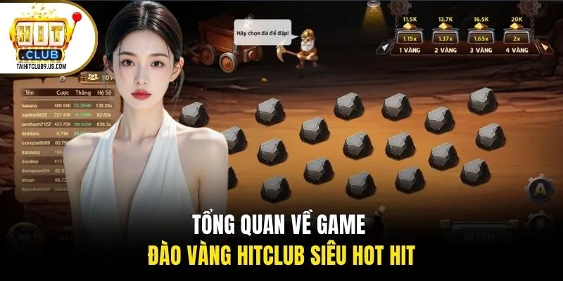 Tổng quan về game đào vàng HITCLUB siêu hot hit Tổng quan về game đào vàng HITCLUB siêu hot hit